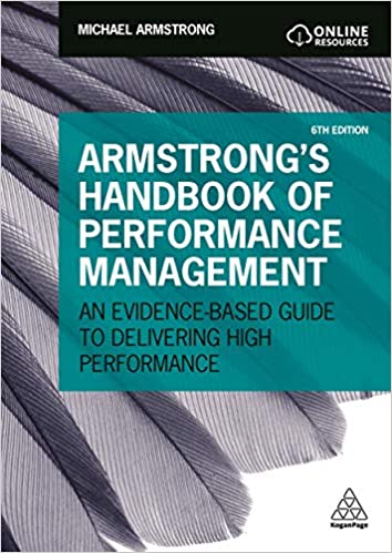 Armstrong's Handbook of Performance Management: An Evidence-Based Guide to Delivering High Performance (6th Edition) - Original PDF